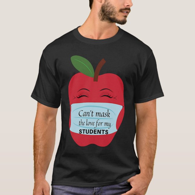 Camiseta Can't Mask the Love for My Students (Frente)