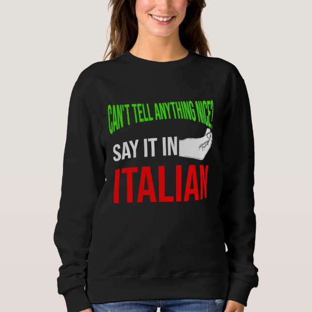 Camiseta can't tell anything nice say it in Italian Italy V (Frente)