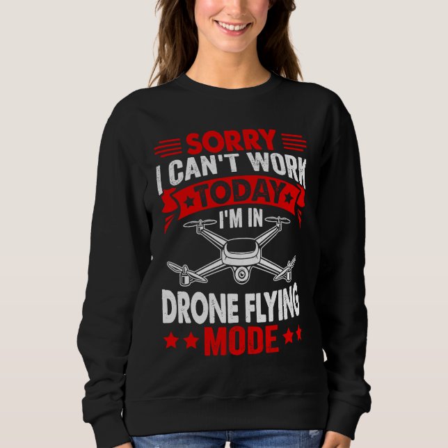 Camiseta Can't Work Dron Flying Mode  Drone Pilot Enthusias (Frente)