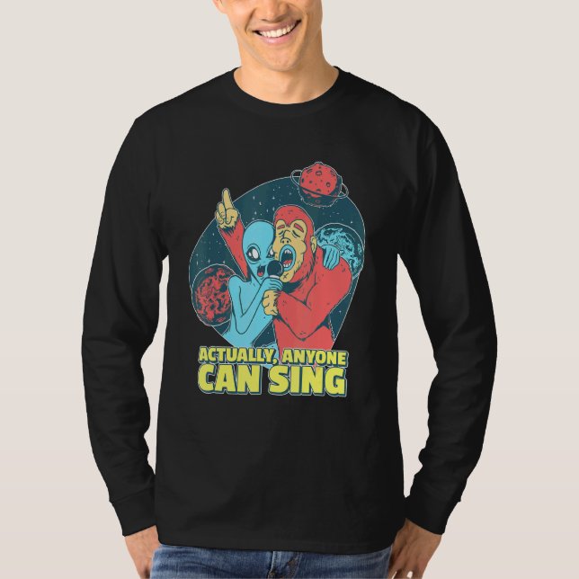 Camiseta Cantando Alienígena Na Verdade Qualquer Um Pode Ca (Frente)