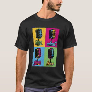 Camiseta cantando o que você ama de música Microfone