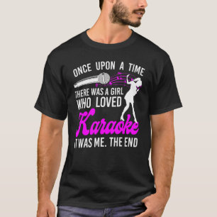 Camiseta Cantor de Karaokê Era Uma Vez Uma Garota W