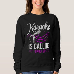 Camiseta Cantor de Karaokê Karaokê Está Chamando Eu Devo Ir