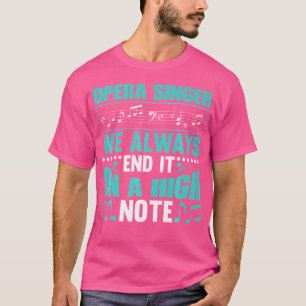 Camiseta Cantor De Ópera Sempre Acabamos Com Ele Cantor De 