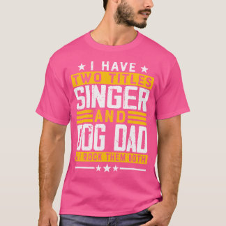 Camiseta Cantora Mãe - Cantora Engraçada Proprietária Do Pa