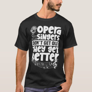 Camiseta Cantores De Ópera Obtenham Melhor Palco De Ator De