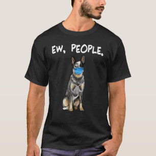 Camiseta Cão Boiadeiro Australiano Pessoas Ew Cachorro Usan