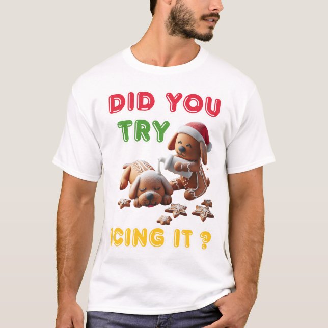 Camiseta cão de gengibre de natal que você experimenta (Frente)