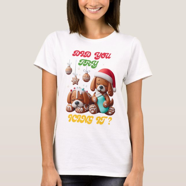 Camiseta cão de gengibre de natal que você experimenta (Frente)