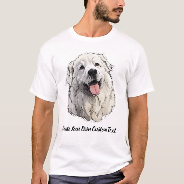Camiseta Cão Great Pyrenees Crie Seu Próprio Texto Personal (Frente)