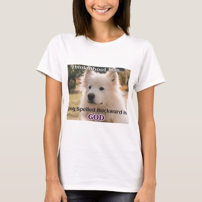 Camiseta Cão Ortografado para Trás é DEUS (Frente)