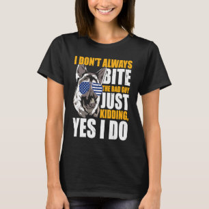 Camiseta Cão Policial K9 Não Mordo Sempre o Mau Justo