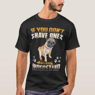 Camiseta Cão Pug Lover Gif Você Nunca Entenderá Engraçado