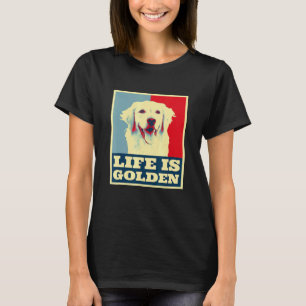 Camiseta Cão Retriever Dourado Vida É Dourada Homens Mulhe