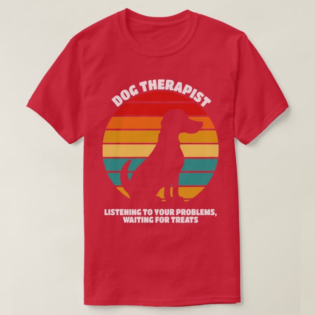 Camiseta cão-terapeuta ouvindo seus problemas Esperando (Frente do Design)