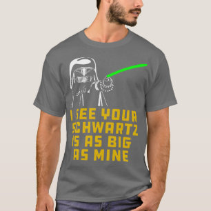Camiseta Capacete Escuro, vejo que seu Schwartz é tão grand