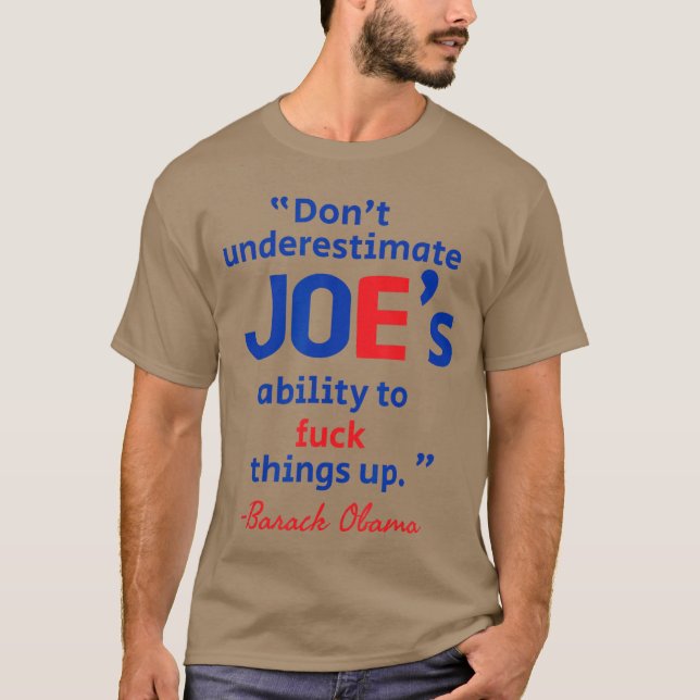 Camiseta Capacidade de Joe de estragar as coisas de Barack  (Frente)