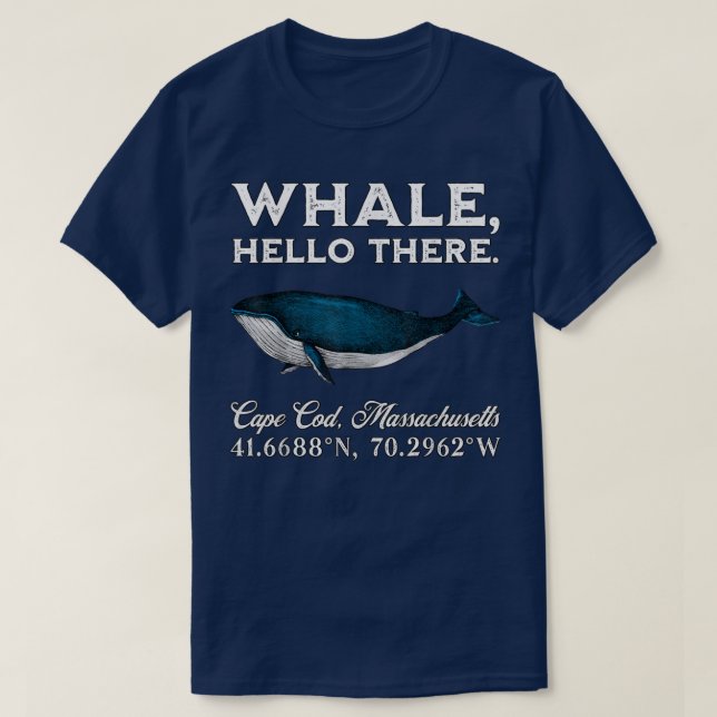 Camiseta Cape Cod, Massachusetts Whale Hello Lá Coordenador (Frente do Design)