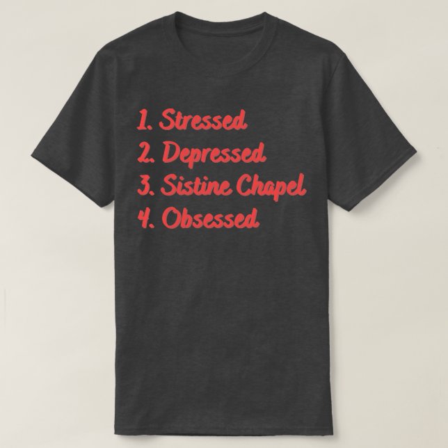 Camiseta Capela Irmã Estressada Deprimida Obcecada (Frente do Design)