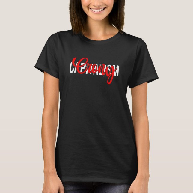 Camiseta Capitalismo Crony engraçado (Frente)