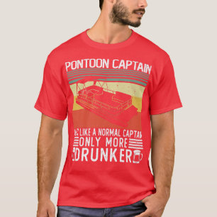Camiseta Capitão bebendo Pontoon como um Capitão Normal Dru