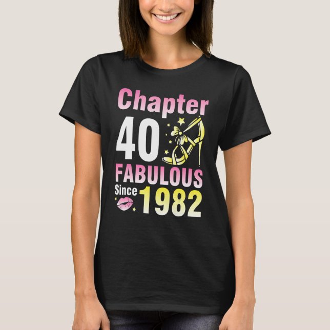 Camiseta Capítulo 40 Anos Fabuloso Desde 1982 Feliz Meu (Frente)