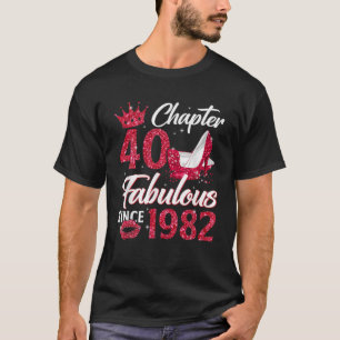 Camiseta Capítulo 40 Fabuloso Desde 1982 aniversário de 40 