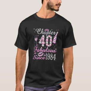 Camiseta Capítulo 40 Fabuloso Desde 1984 40 Anos De Idade