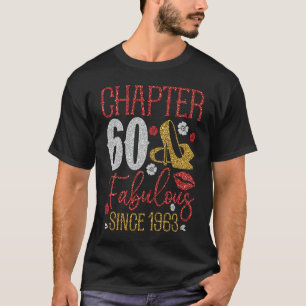 Camiseta Capítulo 60 Fabuloso desde 1963 60º Aniversário