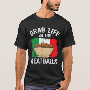 Camiseta Capturar A Vida Pelo Meatball Engraçado Itália Foo