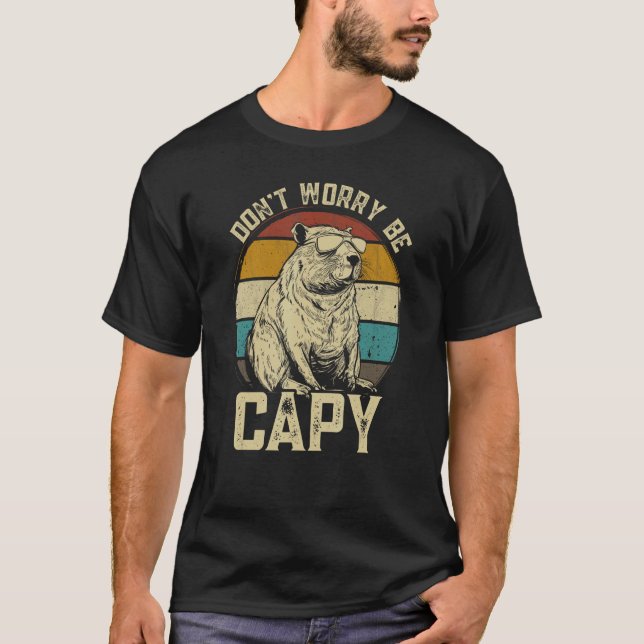 Camiseta Capybara Dont Be Worry Be Capy  animal Capybara (Frente)