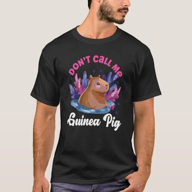 Camiseta Capybara Don't Call Me Guinea Pig (Frente)