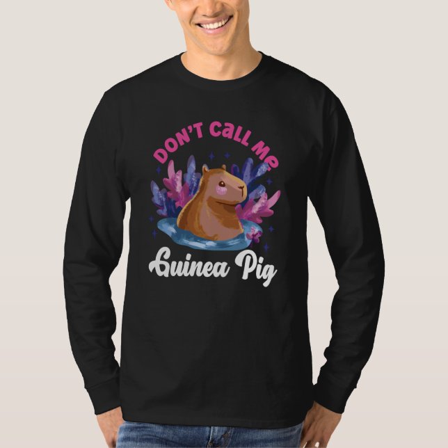 Camiseta Capybara Don't Call Me Guinea Pig (Frente)
