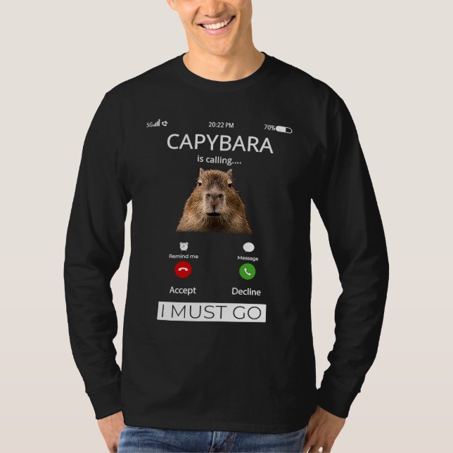 Camiseta Capybara Is Calling Capybara Rodent Animal Funny (Frente)