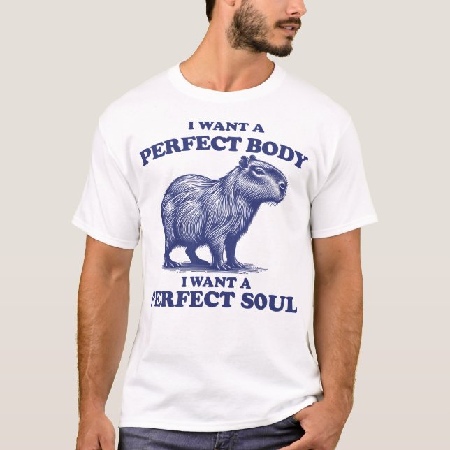 Camiseta Capybara, Quero Um Corpo Perfeito. (Frente)