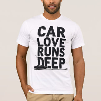 Camiseta Car Love Runs Deep)