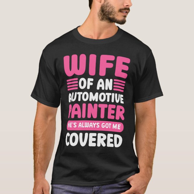Camiseta Car Painting Wife Of An Automotive Painter Detaile (Frente)