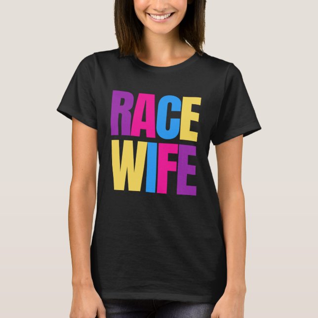 Camiseta Car Racing Racetrack Race Wife Racer Wife (Frente)