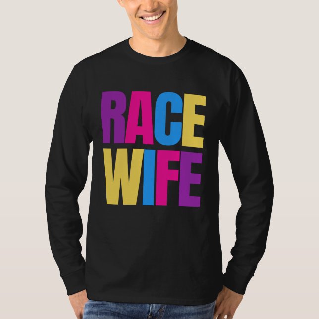 Camiseta Car Racing Racetrack Race Wife Racer Wife (Frente)