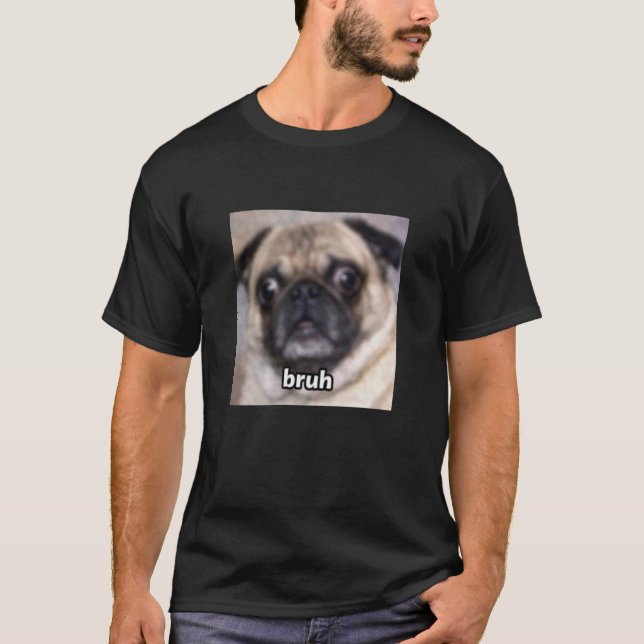 Camiseta Cara de cachorro pug engraçado borrada meme fofo (Frente)