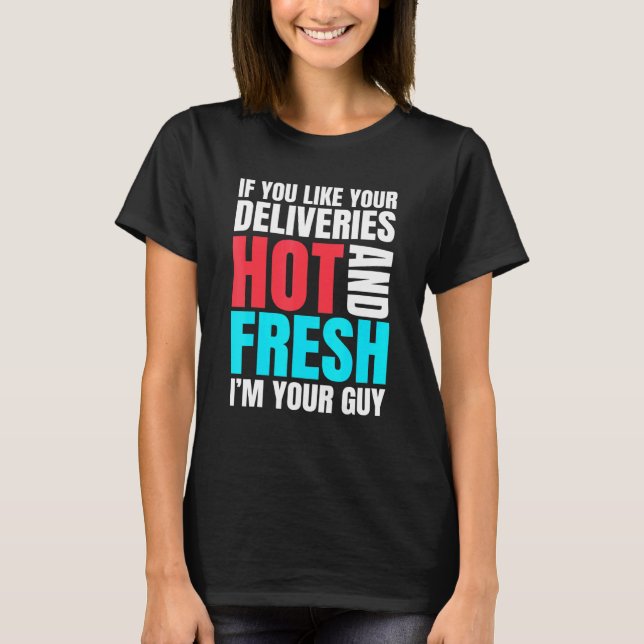 Camiseta Cara De Entrega Inspirada Comida Quente E Fresca R (Frente)