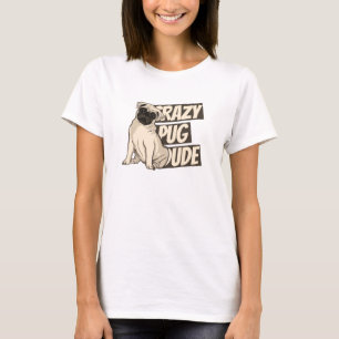 Camiseta Cara de Pug Louco