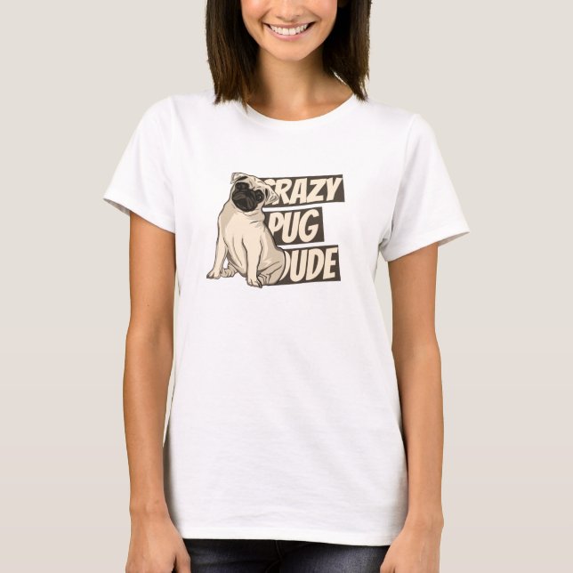 Camiseta Cara de Pug Louco (Frente)