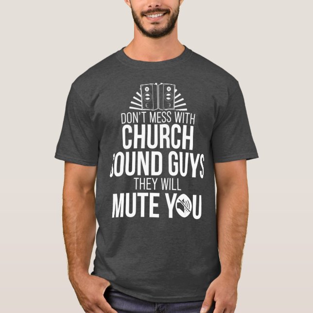 Camiseta Cara de som da Igreja Muda o Engenheiro técnico de (Frente)