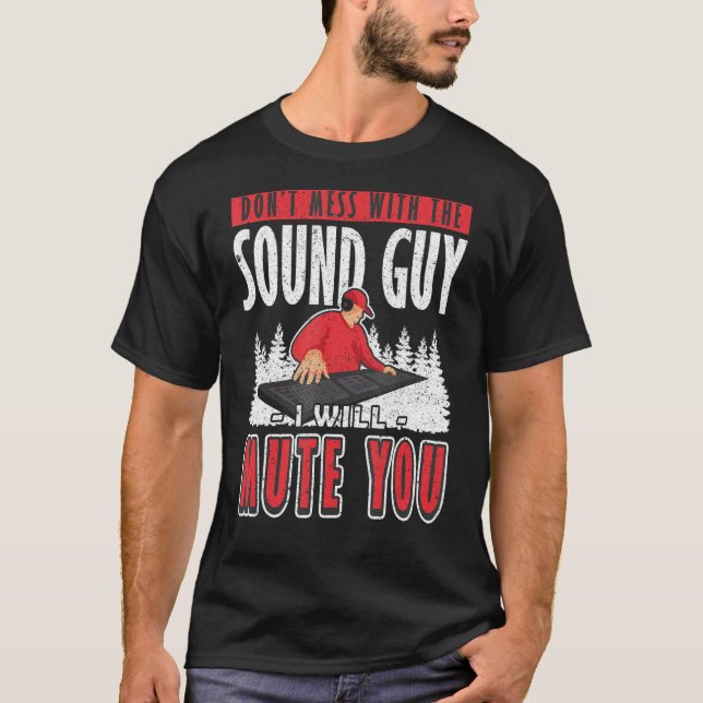 Camiseta Cara de som Eu vou desligar o Engenheiro de áudio (Frente)