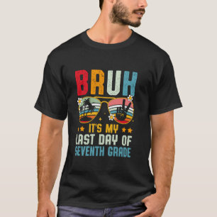 Camiseta Cara, é meu último dia na sétima série, fim da esc