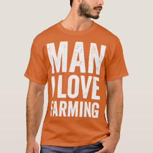 Camiseta cara, eu adoro fazer agricultura engraçado