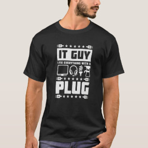 Camiseta Cara Eu Corrigir Tudo Com Um Suporte De Plug