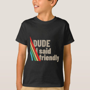 Camiseta Cara eu disse amigável 