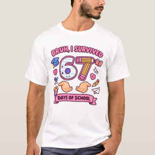 Camiseta Cara, eu sobrevivi 67 dias de aula